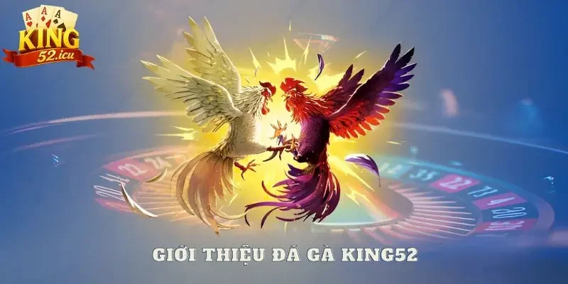 đá gà Giới thiệu thông tin mục đá gà